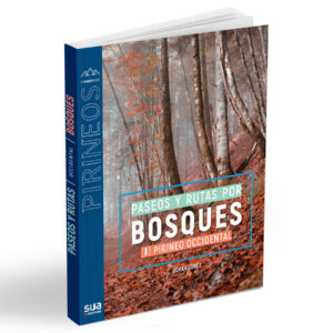 LIBRO PASEOS Y RUTAS POR BOSQUES PIRINEO OCCIDENTAL