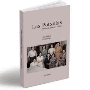 LIBRO LAS POTXOLAS. Memoria, género y cocina.