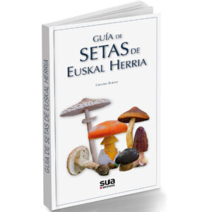 GUÍA DE SETAS DE EUSKAL HERRIA
